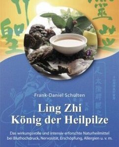 Reishi/ Ling Zhi König der Heilpilze Buch